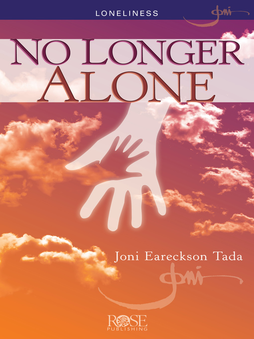 Title details for No Longer Alone by Joni Eareckson Tada - Available